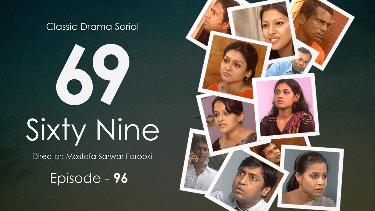 Sixty Nine Episode 96