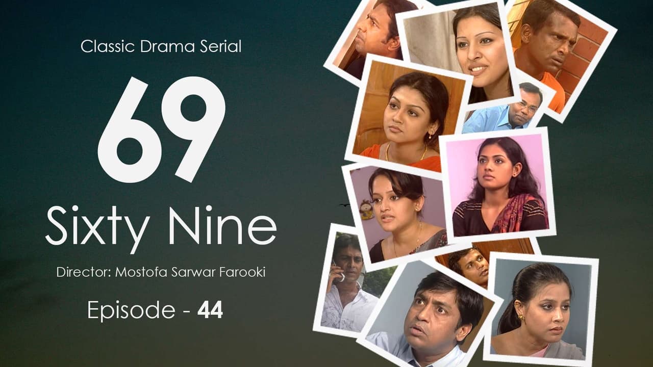 Sixty Nine Episode 44