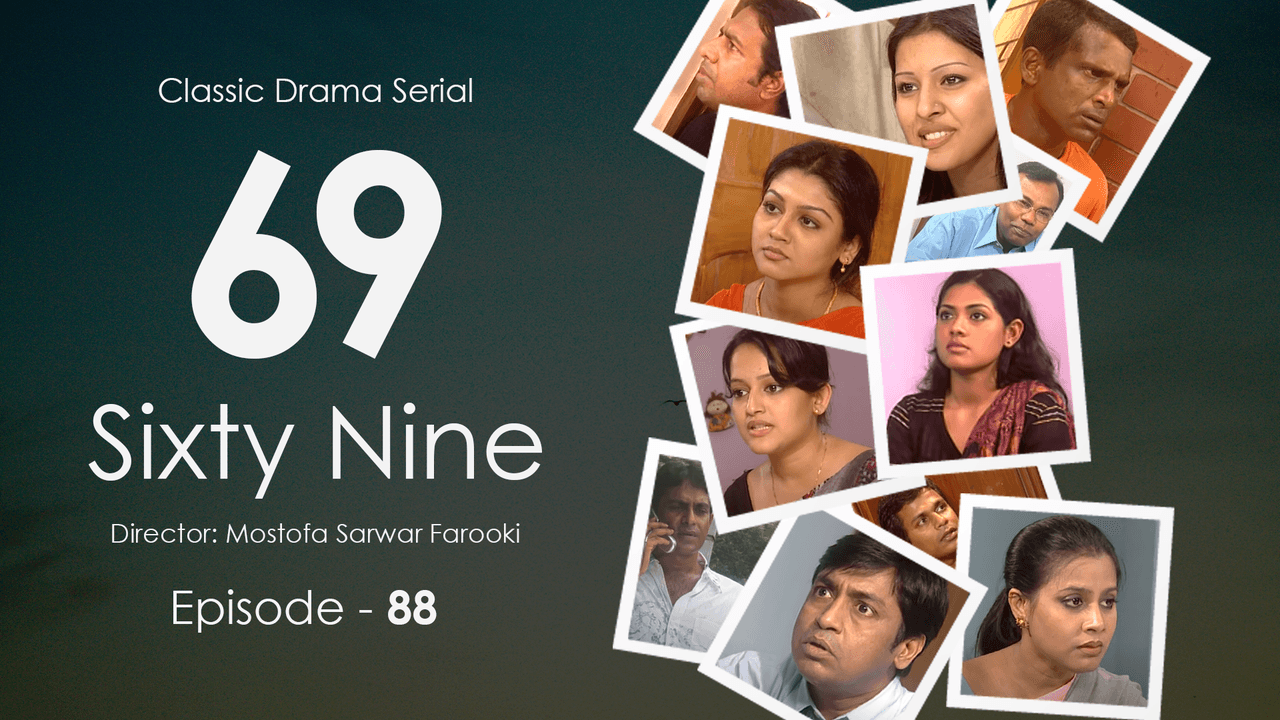 Sixty Nine Episode 88